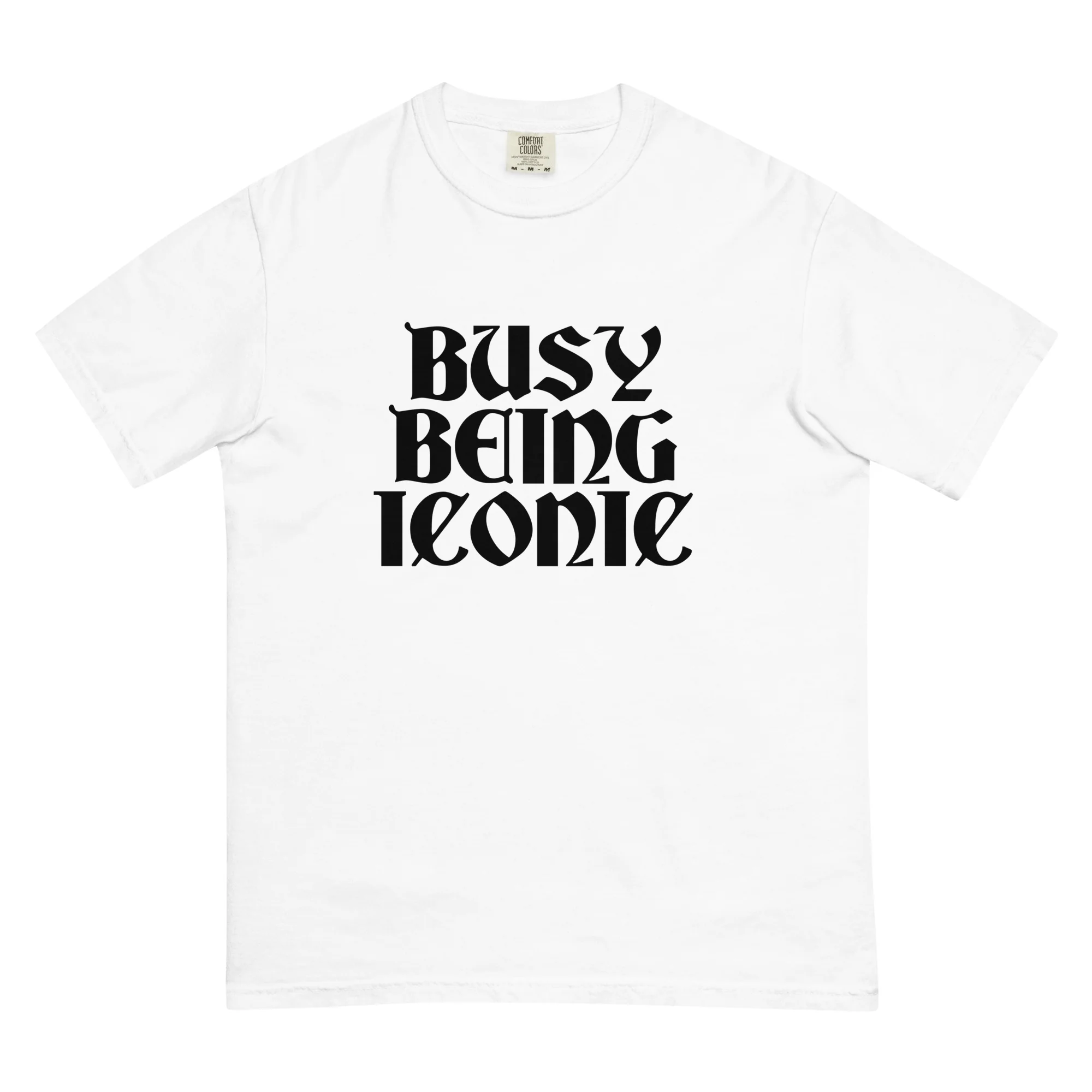 Busy Being Iconic Tee - Black Lettering