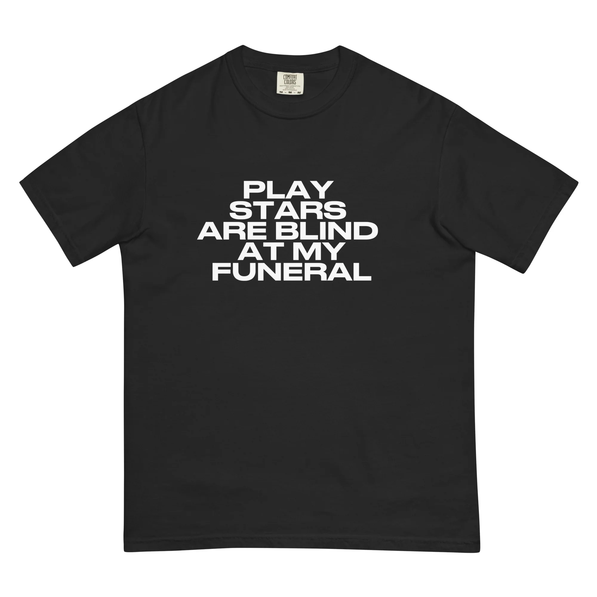 Play Stars are Blind at my Funeral Black Tee