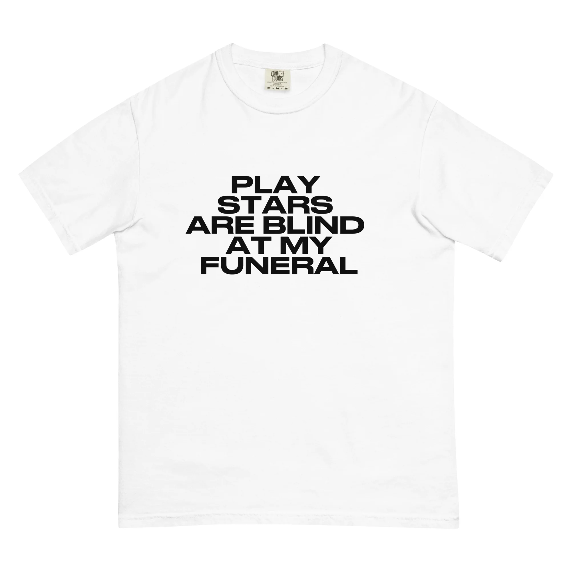Play Stars are Blind at my Funeral White Tee